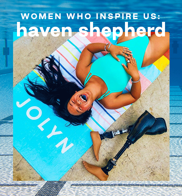 Women Who Inspire Us: Haven Shepherd